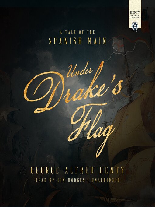 Title details for Under Drake's Flag by George Alfred Henty - Available